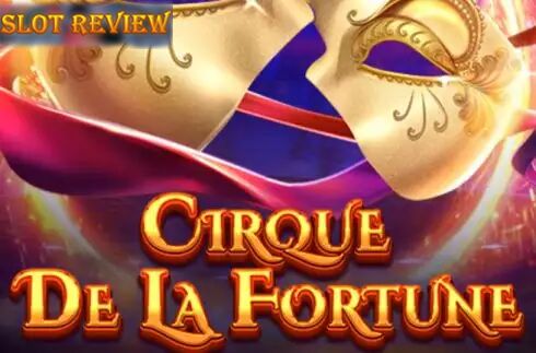 Cirque De La Fortune